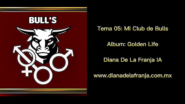 My Bulls Club - Dayana De La Franja. Track 05, &Aacute;lbum: Golden Life. Year 2025