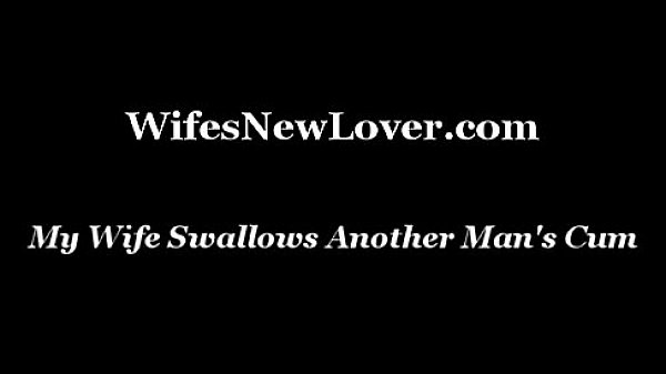 My Wife Swallows Another Man's Cum  