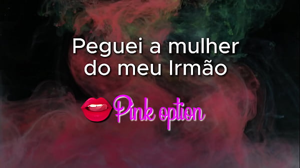 Peguei minha Cunhada - conto er&oacute;ticos 