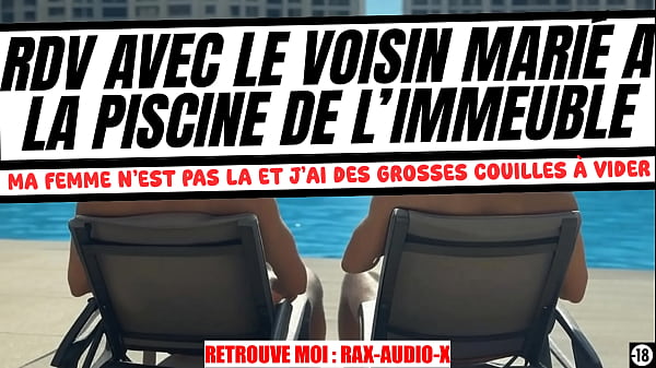 un h&eacute;t&eacute;ro baise son voisin au bords de la piscine quand sa femme n'est pas la 
