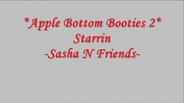 Apple Bottom Bootiez Sasha N Friends N Cheyenne Jacobz