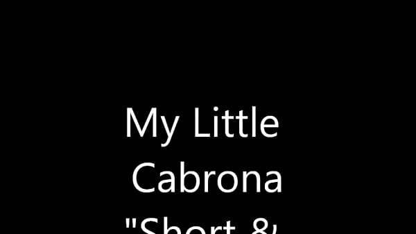 My Little Cabrona - Short and Quick
