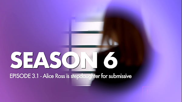 S6E3 Pt1: Why Submissive Step Daughter Alice Ross Used in Bathroom 3some by Step Dad & Kisscat?