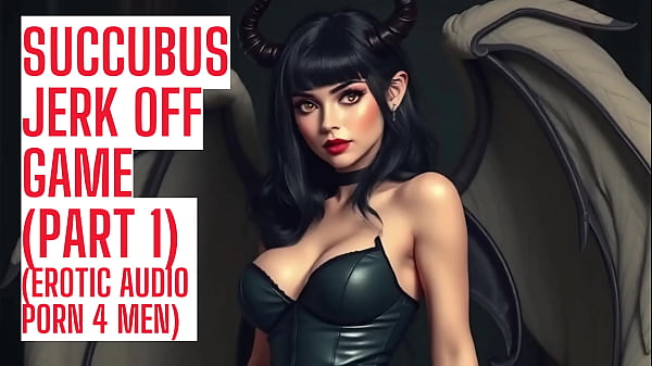 Part 1: Succubus Jerk Off Game (ASMR HFO JOI Erotic Audio 4 Men)