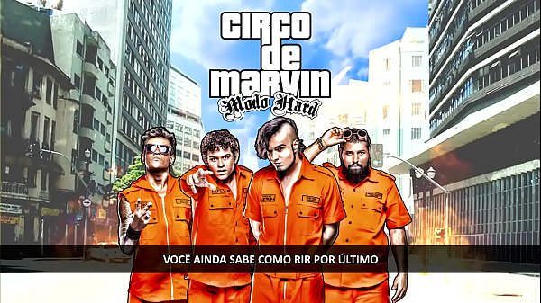 Circo de Marvin - Voc&ecirc; me Fudeu
