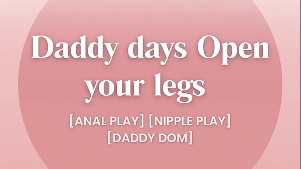 Daddy Says Open your legs [Nipple Play] [Daddy Dom] [Audio Erotic]
