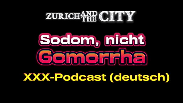 Sodom, nicht Gomorrha &ndash; Vom Sauna- zum Swingerclub &ndash; PODCAST auf Deutsch  