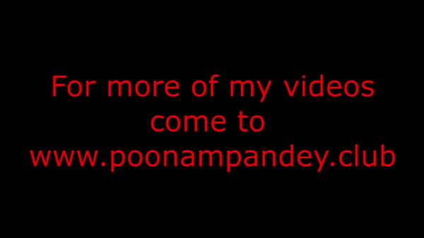 Poonam pandey fucked too hard