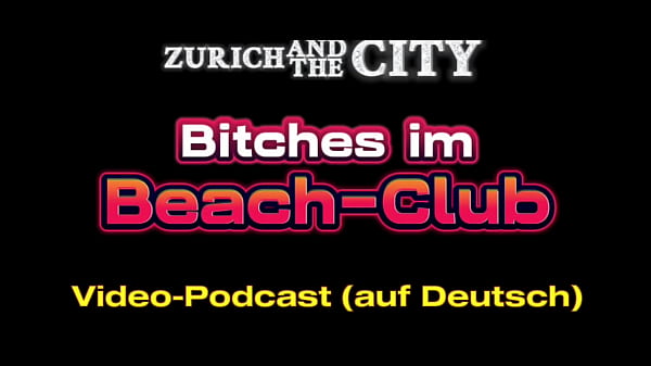 BITCHES im Beach-Club &ndash; XXX-PODCAST auf Deutsch  