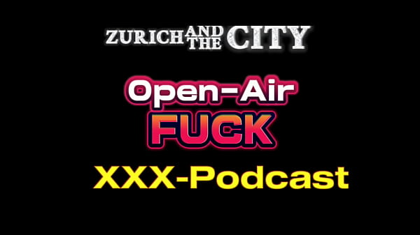 Open-Air Fuck &ndash; XXX-PODCAST in English