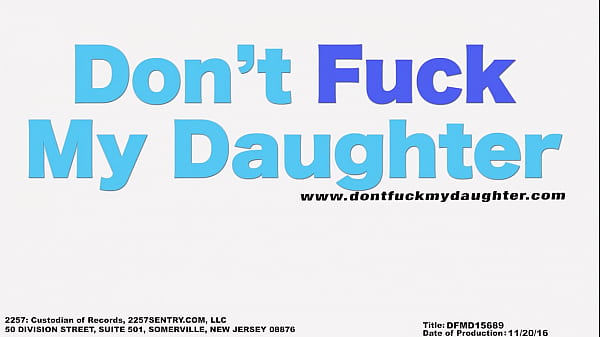 DFMD - You're Not Supposed To Fuck Your Client's Daughter, But Sierra Nicole Is Irresistable