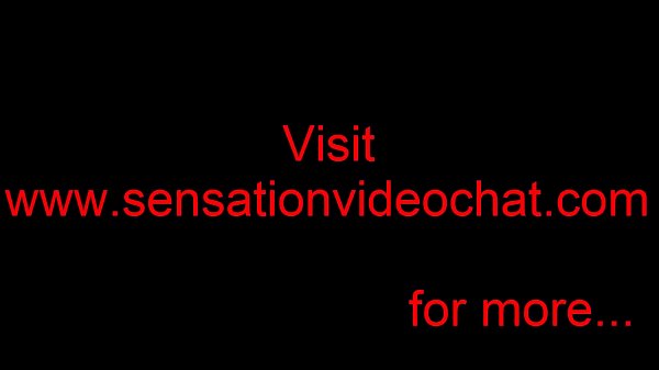 b., I will make your life better. Full video on sensationwebcam.com