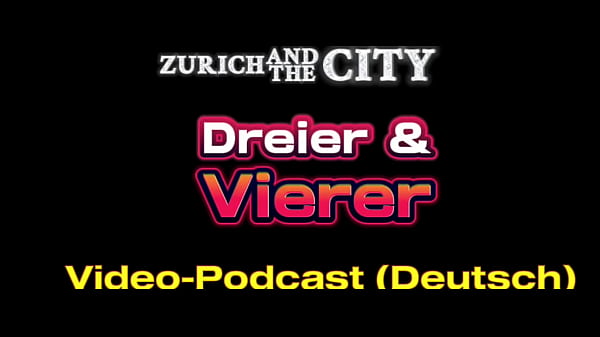 DREIER und Vierer im Schweizer Saunaclub &ndash; XXX-Podcast auf Deutsch  