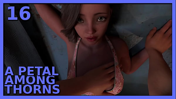 A PETAL AMONG THORNS ep. &ndash; Irreversible sexual desires are blossoming