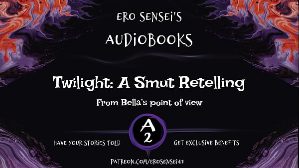 Twilight: Erotic Audiobook (Bella's POV)
