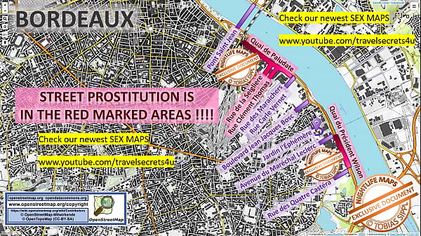 Street Map of Bordeaux, France with Indication where to find Streetworkers, Freelancers and Brothels. Also we show you the Bar, Nightlife and Red Light District in the City 