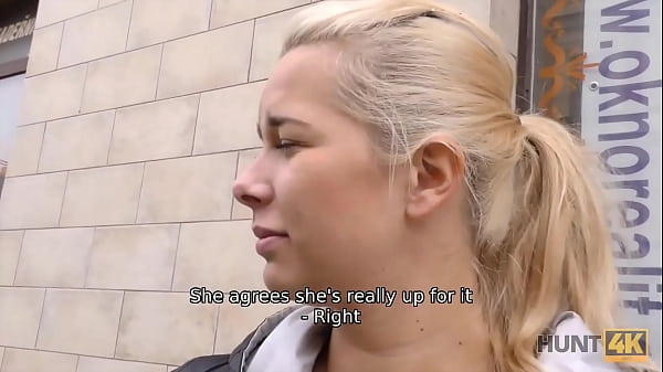 HUNT4K. Man nails blonde to teach girls man to take care of her needs 