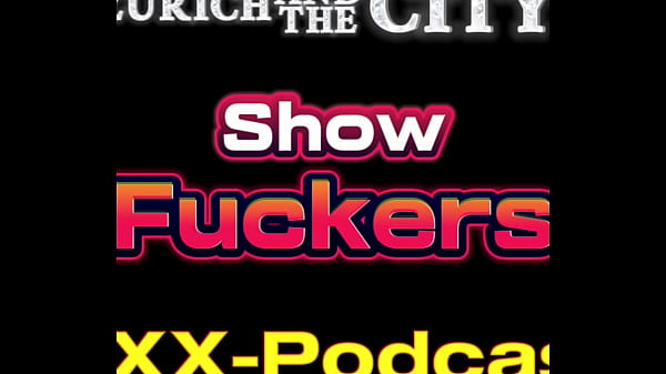 Swiss Show Fuckers &ndash; XXX-Podcast  