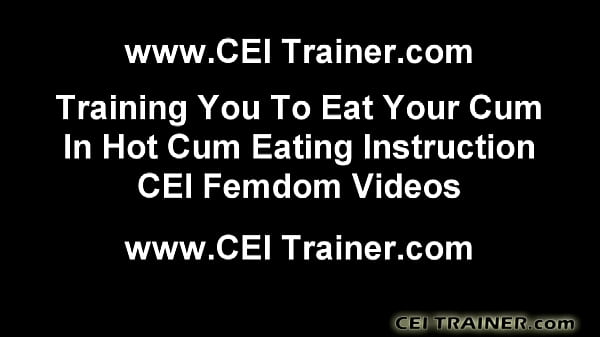CEI Cum Eating Instructions and Femdom Vids  