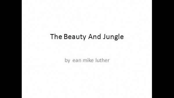 The Beauty And Jungle