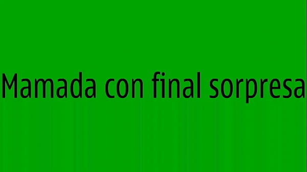 Mamada con sorpresa