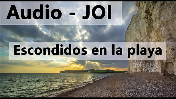 Instrucciones para masturbarse, rol en playa, JOI con voz espa&ntilde;ola.  