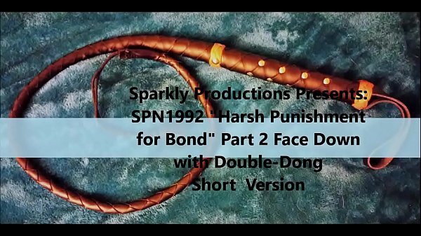 SPN1992 Lady M & Bond -Harsh Punishment  for Bond Part 2