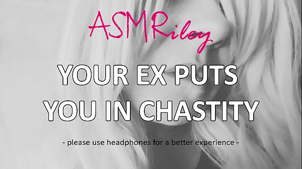 AudioOnly: Ex girlfriend puts you in chastity 