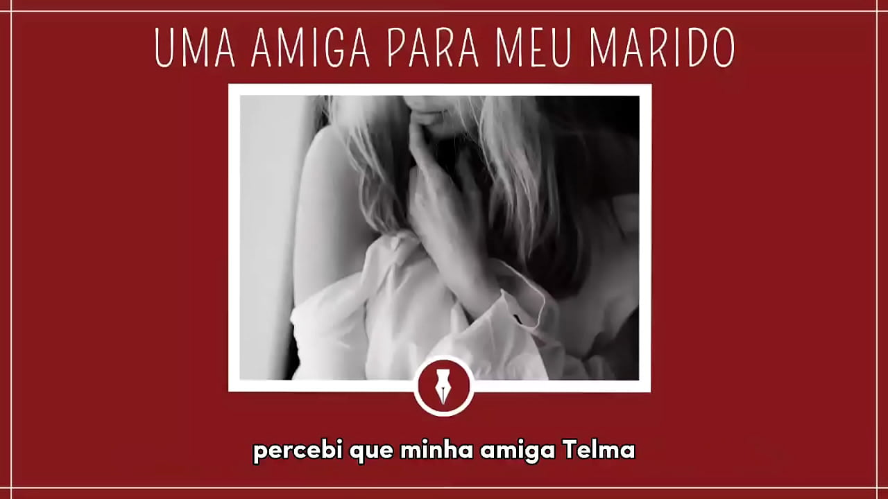 chamei uma amiga para foder em casal - contos