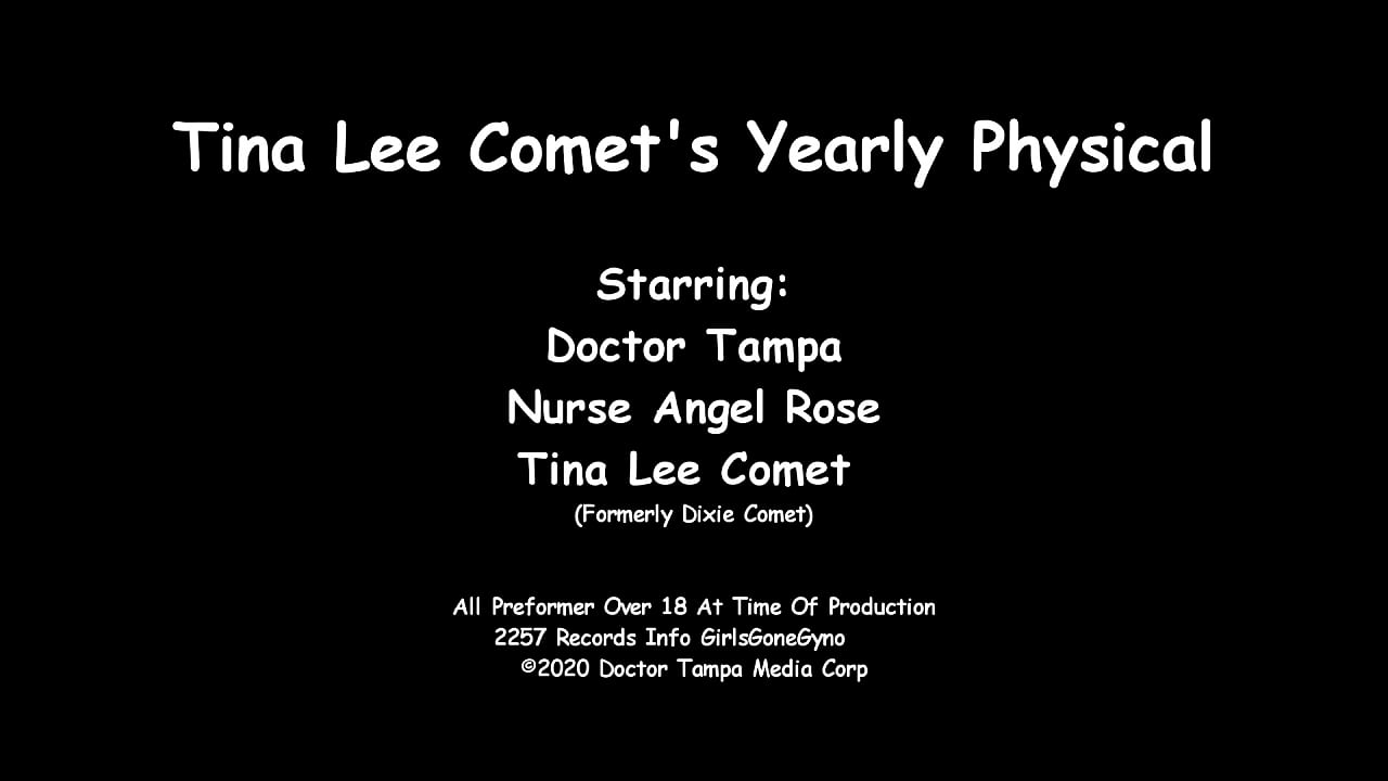 Tina Lee Comet Undergoes Her Annual Checkup At The Gloved Have of Doctor Tampa And Chaperone Nurse, FULL MOVIE EXCLUSIVELY @ GirlsGoneGyno