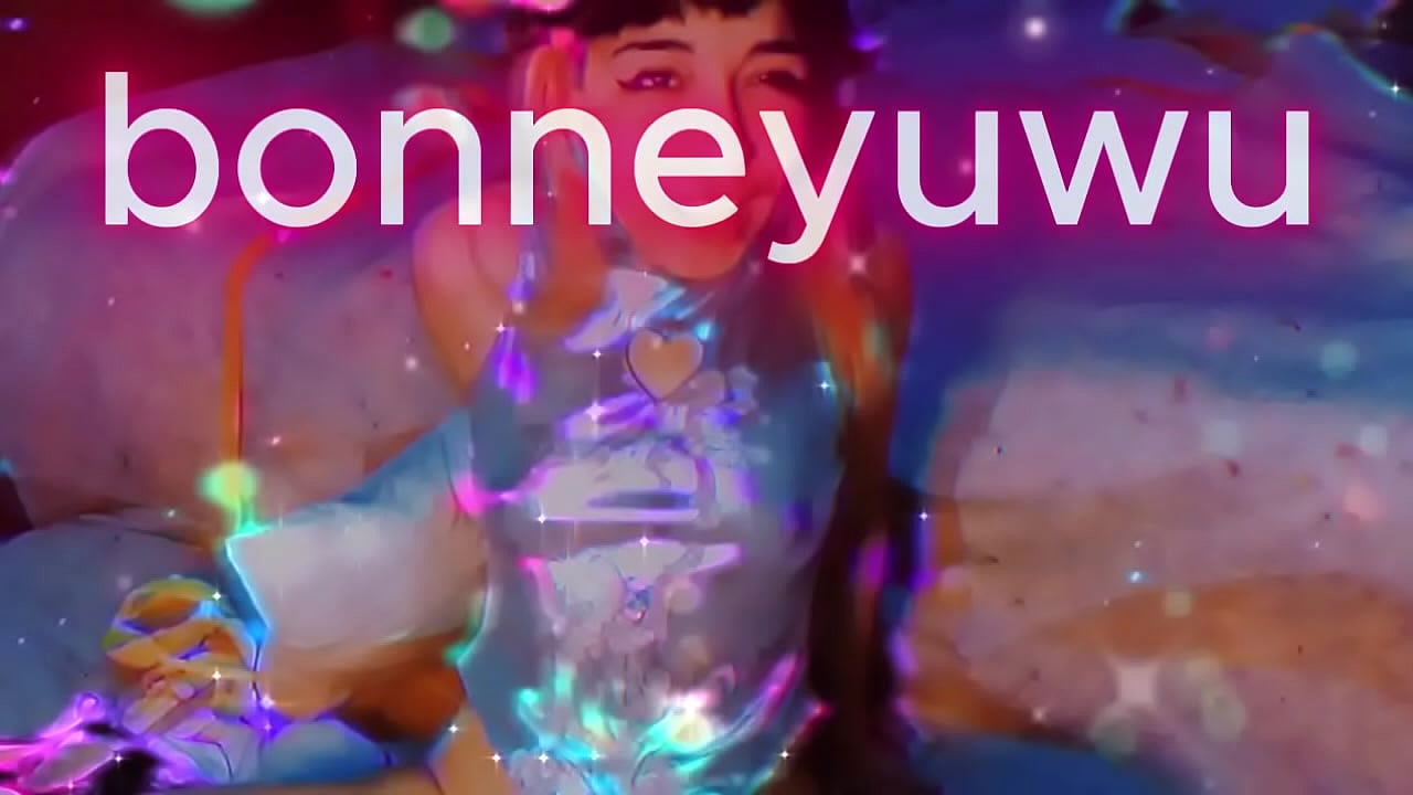 Bonneyuwu - 10:25 KUM en todo el cuerpo