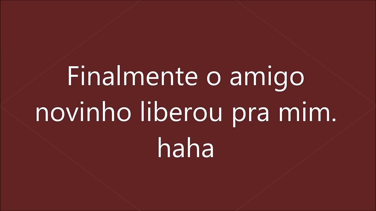 minha vez de comer o novinho IV