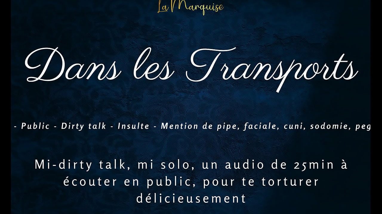 Dans tes transports - french audio tease public dirty talk