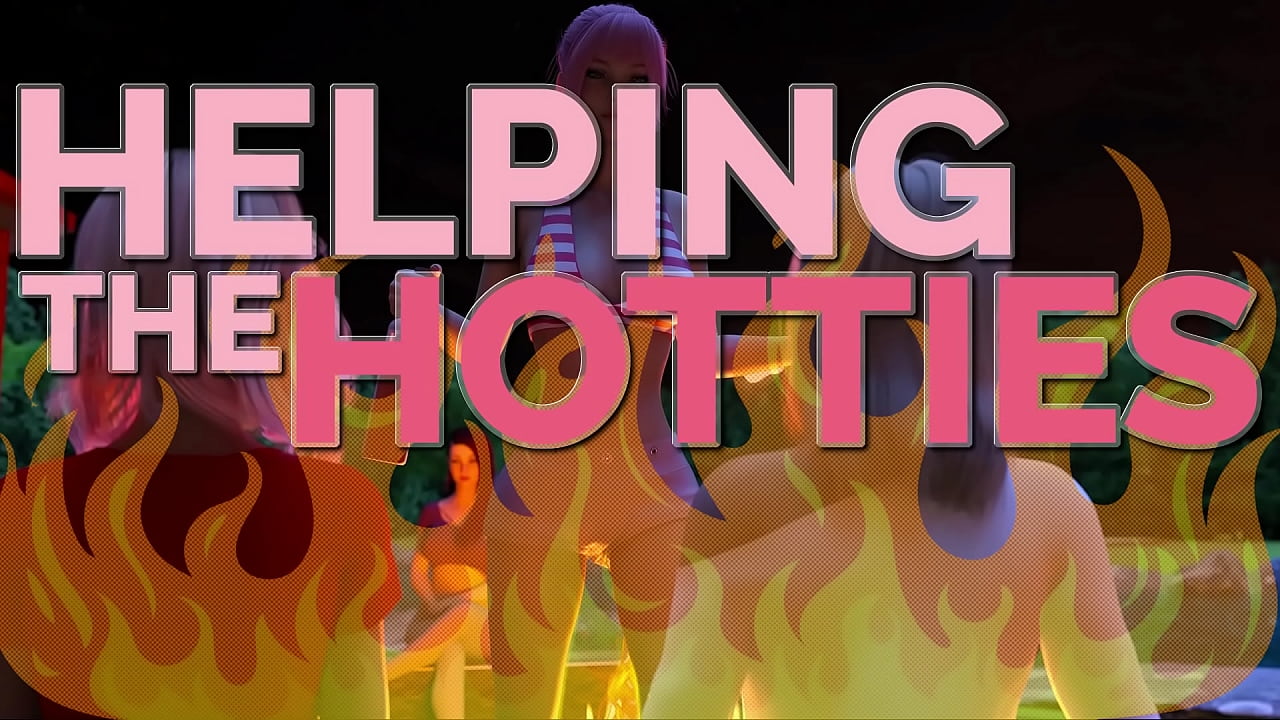 HELPING THE HOTTIES ep. 78 &ndash; Hot, gorgeous women in dire need? Of course we are helping out!