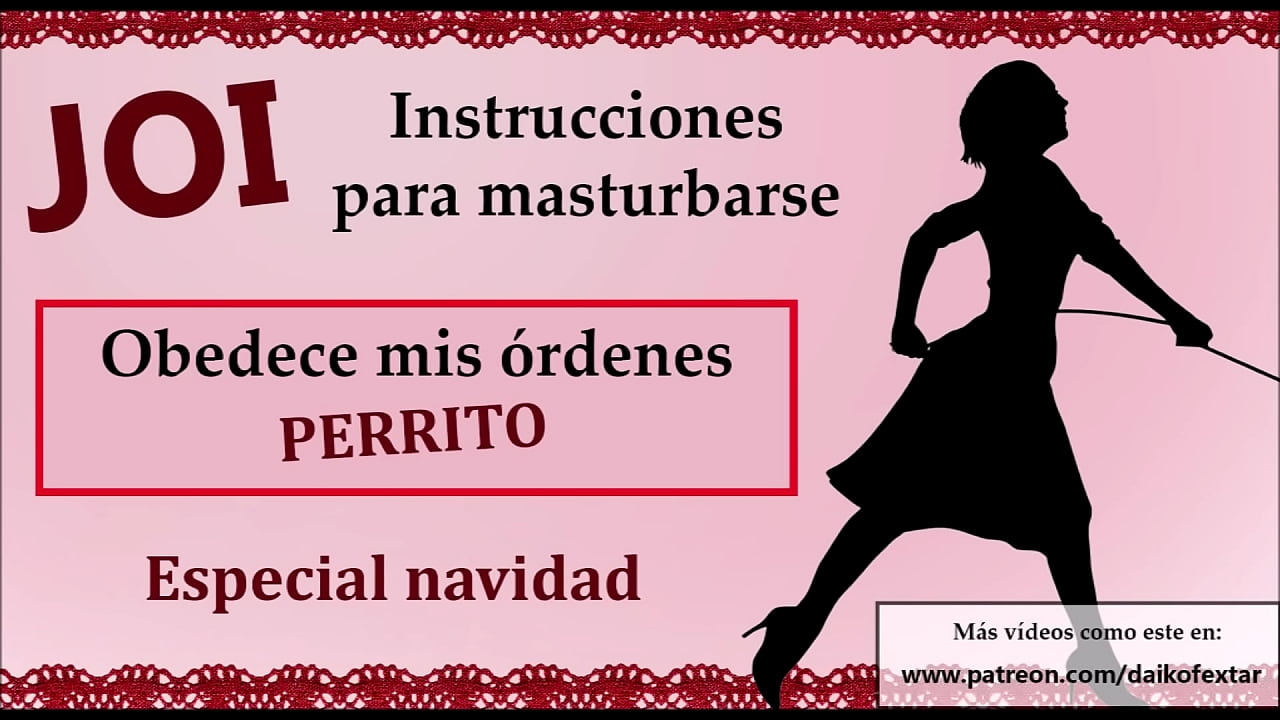 Instrucciones para masturbarse como un perro con mi voz.