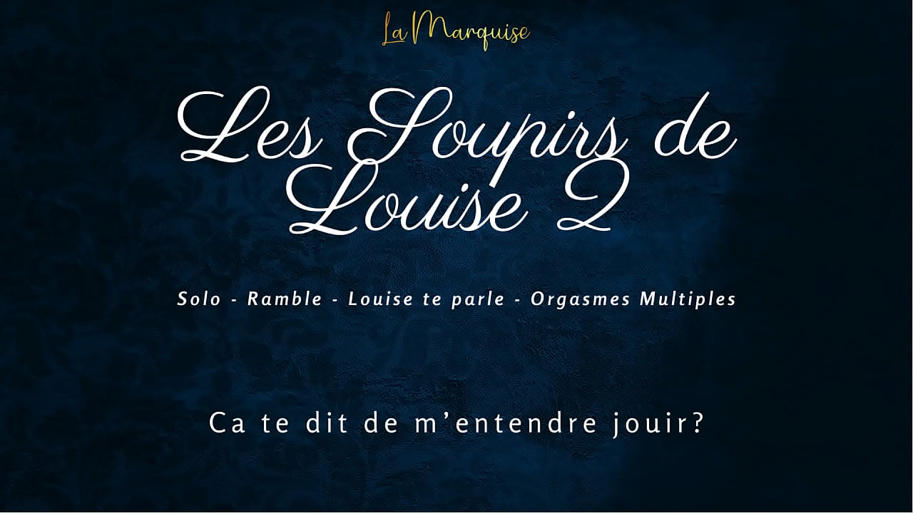 Soupirs de Louise 2 - Solo female audio dirty talk multiple orgasms