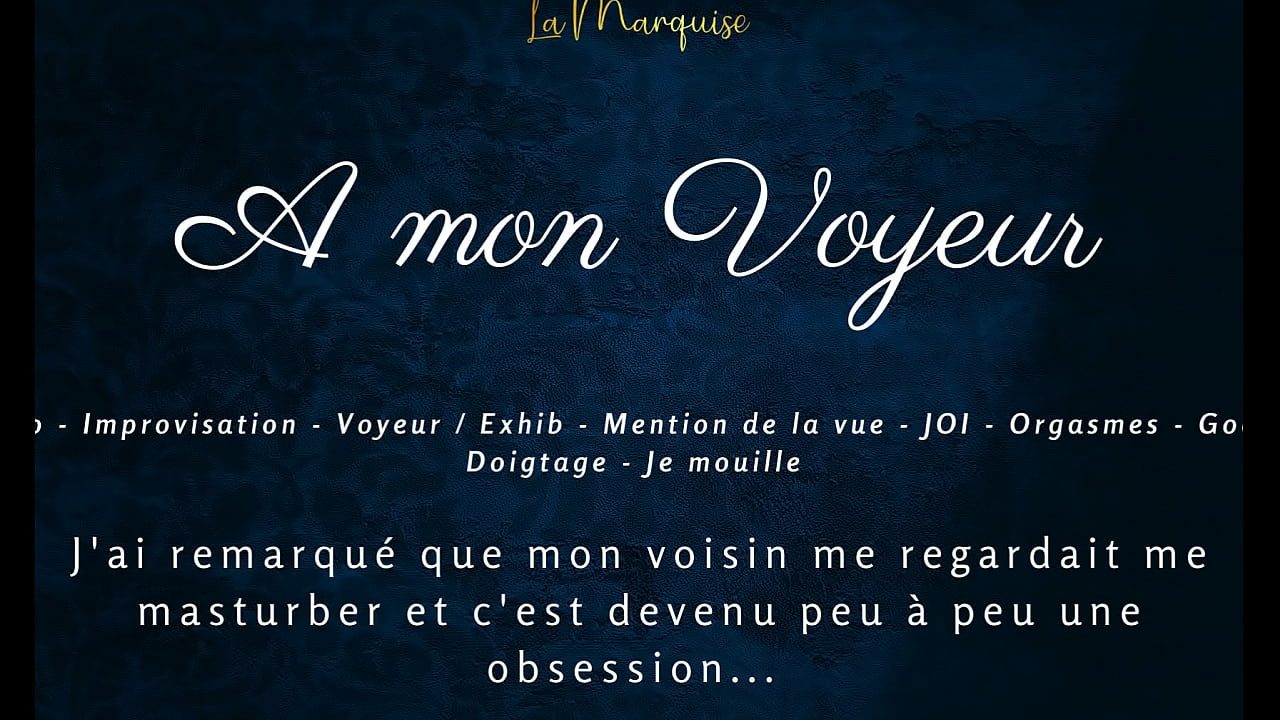 A mon voyeur - French audio female solo multiple orgasm exhib