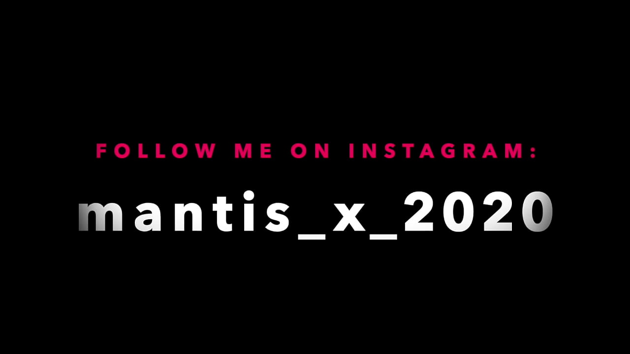Mantis X ... Mistress