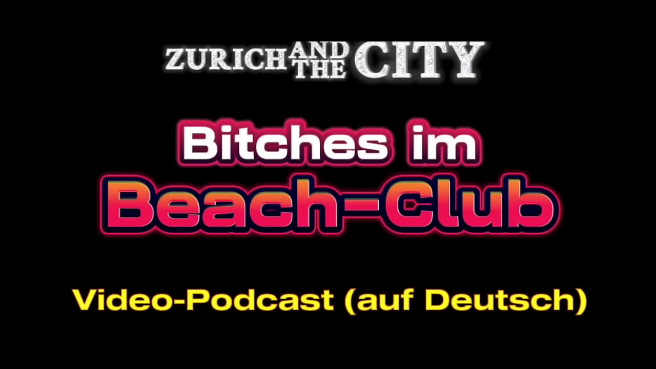 BITCHES im Beach-Club &ndash; XXX-PODCAST auf Deutsch