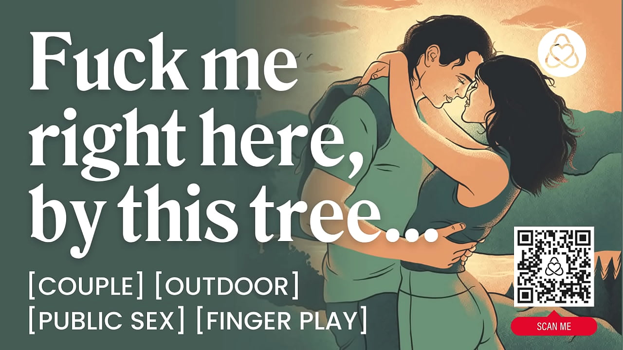 Romantic Public Sex in the Woods &ndash; Cunnilingus & Teasing &ndash; Porn Audio Roleplay Story For Women