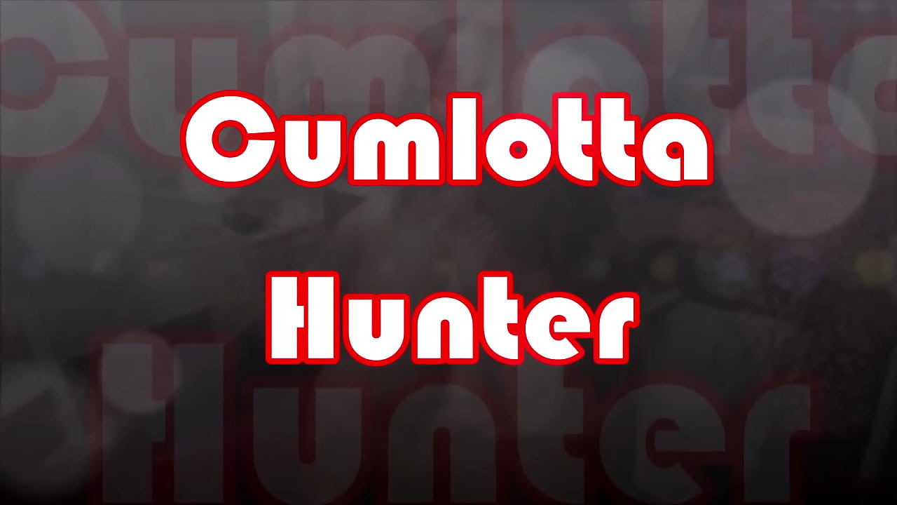 CUMLOTTA HUNTER | SHARED SLUT - CLIP