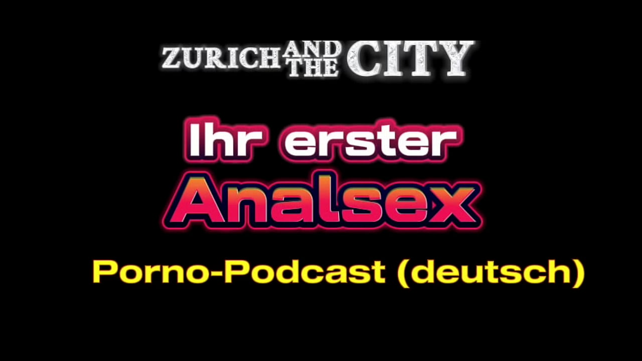 Ihr erster ANALSEX &ndash; Live-PORNO-PODCAST (XXX)