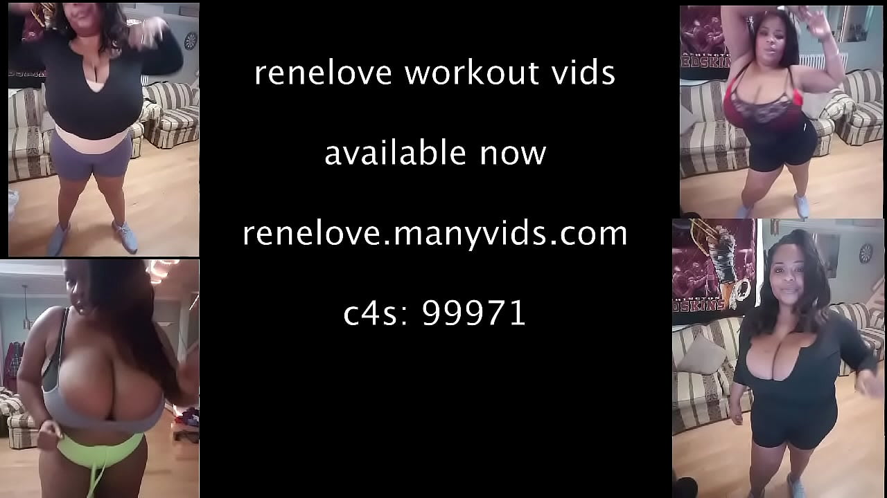 Rene love new work out vids!!!