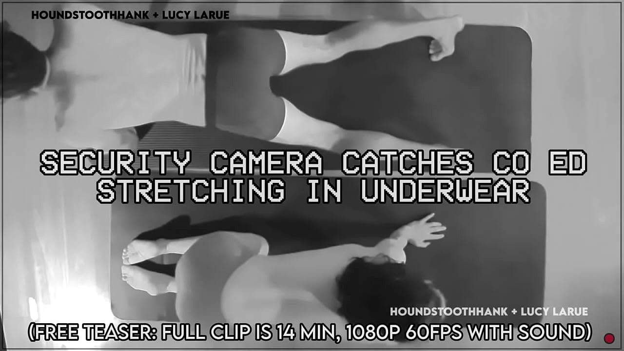 Security Camera Catches Co Ed Stretching in Underwear