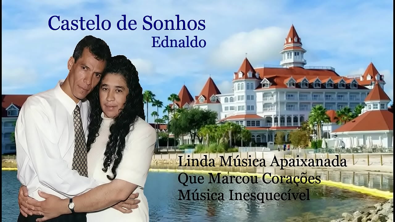 Castelo de Sonhos,, Linda e Maravilhosa M&uacute;sica Rom&acirc;ntica e Apaixonada, Vale Muito Apena Ouvir Esta Linda M&uacute;sica e Voltar ao Passado Cheio de Emo&ccedil;&atilde;o Com o Passado