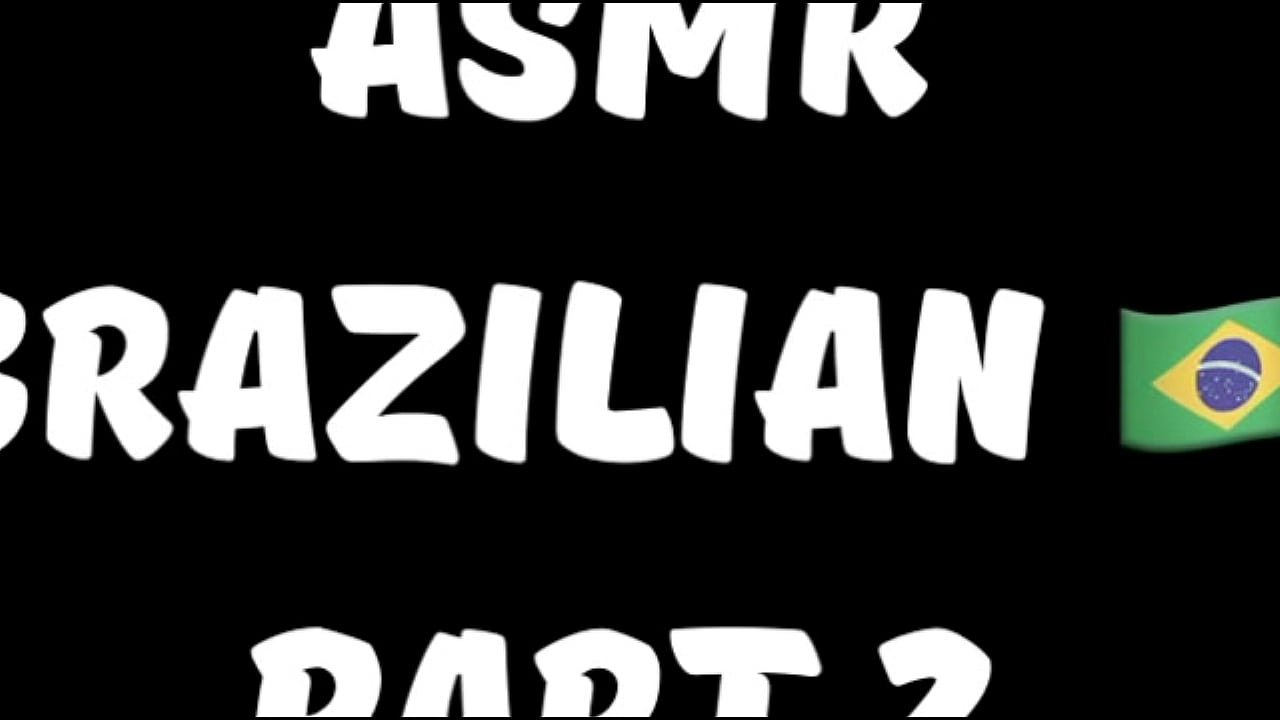 ASMR brasileiras gemendo gostoso para te acalmar