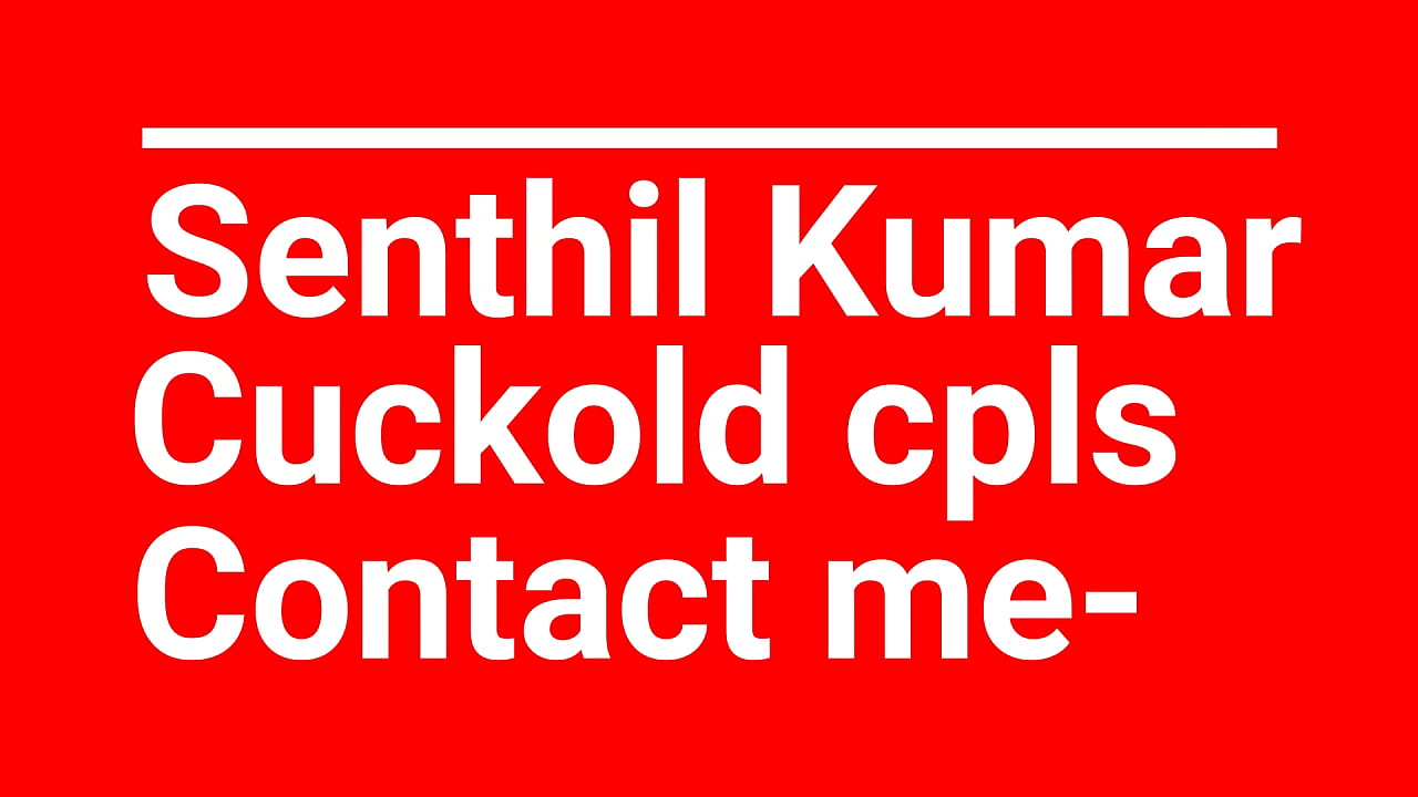 Fucked a Chennai Cuckold couple. Hubby filmed the session