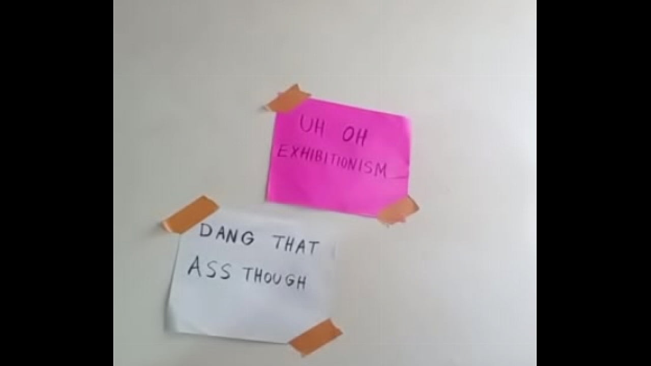 Choosing between uh oh exhibitionism or dang that ass though for an aesthetic background 1