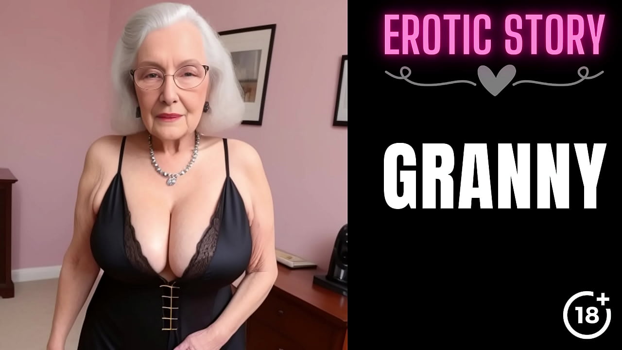 Fucking A Horny Granny Pt. 1