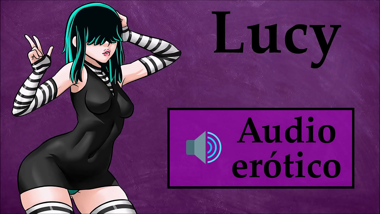 Audio er&oacute;tico con Lucy, ella quiere comerte la polla como loca.